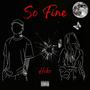 So Fine (Explicit)