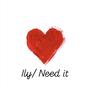 ily/ Need it (Explicit)