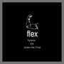 flex (feat. Jules the First) [Explicit]