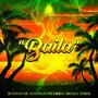 Baila (feat. Bi Santh Mx, Sustancia Prohibida & Bronce Verbal)