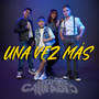 Una Vez Más