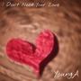 I Don't Need Your Love (Explicit)