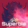 Superbia (Explicit)