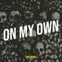 On My Own (Explicit)