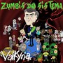 Zumbis do Sistema