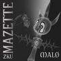 MAZETTE (feat. MALØ)