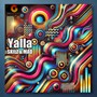 Yalla (Extended Mix)