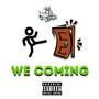 We Coming (with R.a.B, Double R & Chris Corleone) [Explicit]