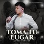 Toma Tu Lugar (En Vivo)