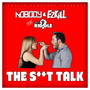 The **** Talk (Explicit)