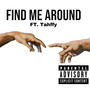 Find me around (remix) [Explicit]