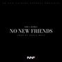 NO NEW FRIENDS (Explicit)