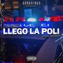 LLego la Poli (Explicit)