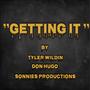 GETTIN It (feat. Tvyler Wildin & Don Hugo) [Explicit]