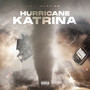 Hurricane Katrina (Explicit)