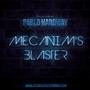 Mechanizm's Blaster - Single