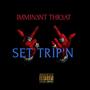 Set Trip'n (feat. E-Locc) [Explicit]