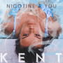 Nicotine & You (Explicit)