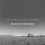 Man In The Park (2023 Remastered Version)