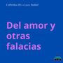 Del amor y otras falacias (feat. Larry DobleC) [Explicit]