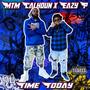 Time Today (feat. Eazy P) [Explicit]