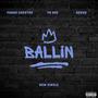 Ballin (feat. Yn Dre & Kervo) [Explicit]