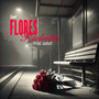 Flores Roubadas (Explicit)