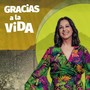 Gracias a la Vida