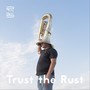 Trust the Rust (Explicit)