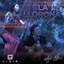 La Llorona (Explicit)