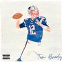 Tom Brady (Explicit)