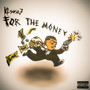 For The Money (Explicit)