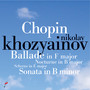 Chopin: Ballade in F Major, Scherzo in E Major, Nocturne in B Major, Sonata in B-Flat Minor