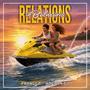Relations in Balneário (feat. Franccz) [Explicit]