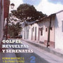 Golpes, Revueltas y Serenatas, Vol. 2