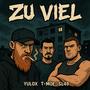 Zu Viel