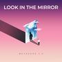 Look in the mirror (Radio Edit)