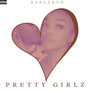 PRETTY GIRLZ (Explicit)