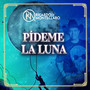 Pídeme La Luna