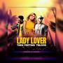 Lady Lover (feat. TY & TBlood)