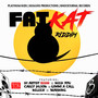 Fat Kat Riddim (Explicit)