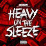 Heavy on the Sleeze (Explicit)