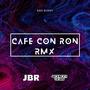 Café con ron (Remix)