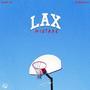 LAX Mixtape (Explicit)