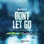 DON'T LET GO (Explicit)