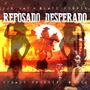 Reposado Desperado (feat. Don Ray)