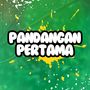 PANDANGAN PERTAMA