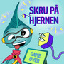 Skru på hjernen