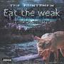 Eat the Weak (feat. Status631, Tamok the Butcher & Taktikz) [Explicit]