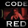 CODE RED (Explicit)